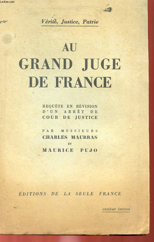 AU GRAND JUGE DE FRANCE - REQUETTE EN REVISION D'UN ARRET DE COUR DE JUSTICE