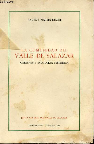 LA COMUNIDAD DEL VALLE DE SALAZAR. ORIGENES Y EVOLUCION HISTORICA