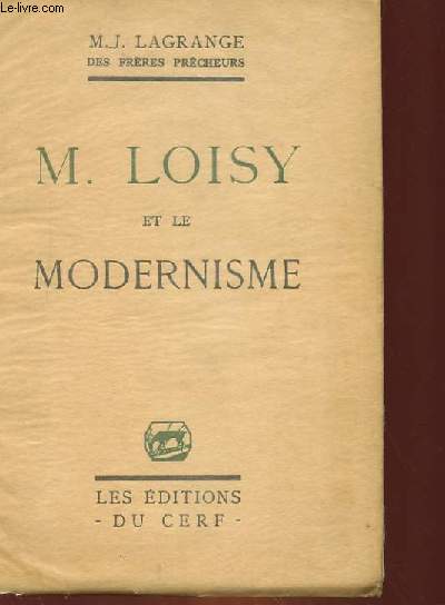 M. LOISY ET LE MODERNISME