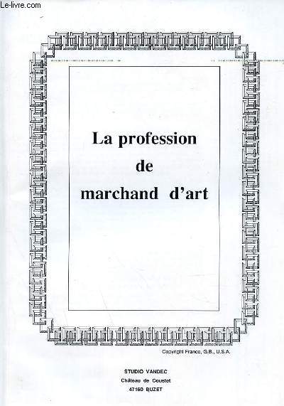 LA PROFESSION DE MARCHAND D'ART