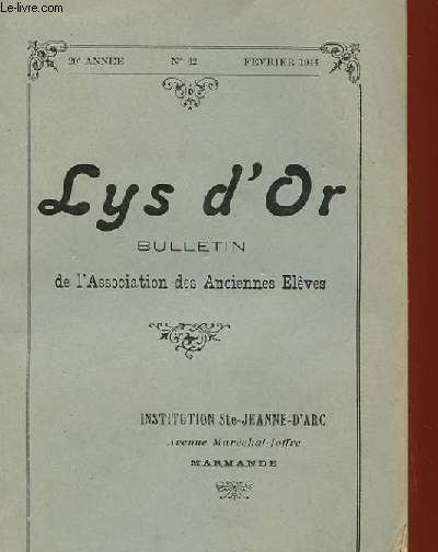 LYS D'OR, BULLETIN DE L'ASSOCIATION DES ANCIENNES ELEVES, INSTITUTION SAINTE-JEANNE-D'ARC N62