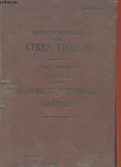 HISTOIRE NATURELLE DES ETRES VIVANTS TOME PREMIER, FASCICULE II