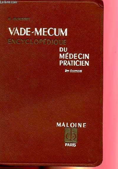 VADE-MECUM ENCYCLOPEDIE DU MEDECIN PRATICIEN