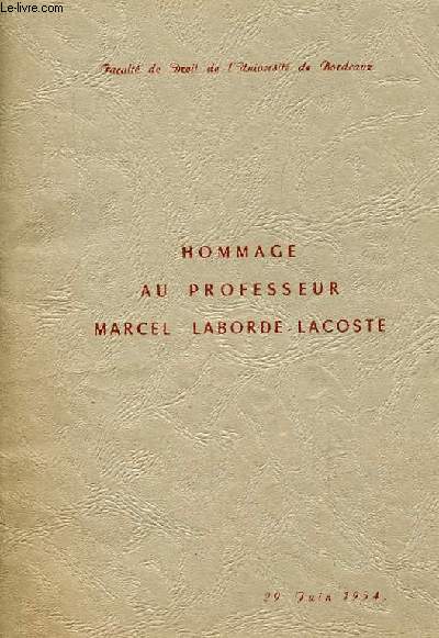 HOMMAGE AU PROFESSEUR MARCEL LABORDE-LACOSTE