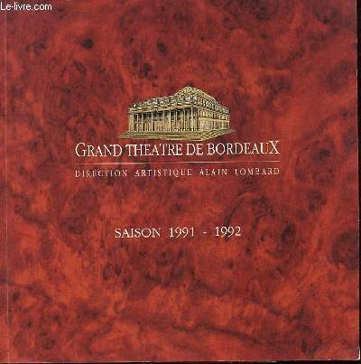GRAND THEATRE DE BORDEAUX - SAISON 1991-92