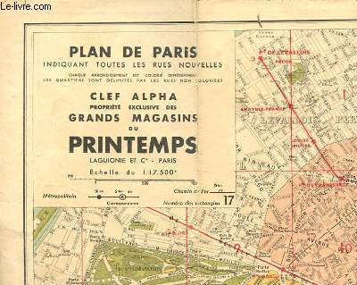 PLAN DE PARIS INDIQUANT TOUTES LES RUES NOUVELLES, CLEF ALPHA PROPRIETE EXCLUSIVE DES GRANDS MAGASINS DU PRINTEMPS