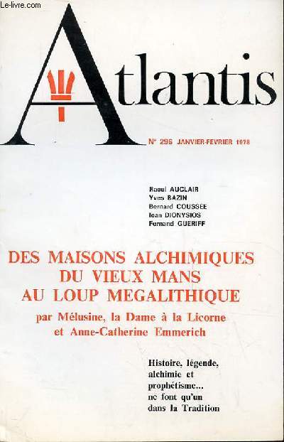 ATLANTIS N296 - DES MAISONS ALCHIMIQUERS DE VIEUX MANS AU LOUP MEGALITHIQUE