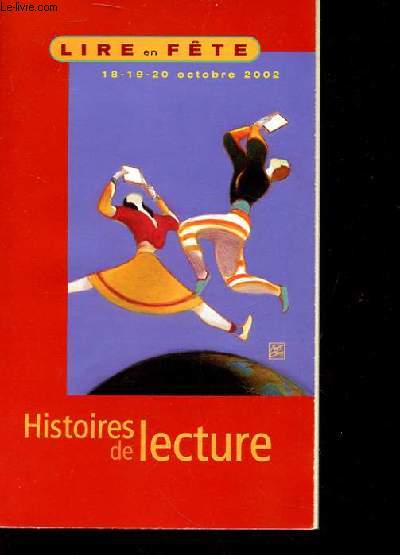 HISTOIRES DE LECTURE - HISTOIRE EN FETE 18-19-20 OCTOBRE 2002