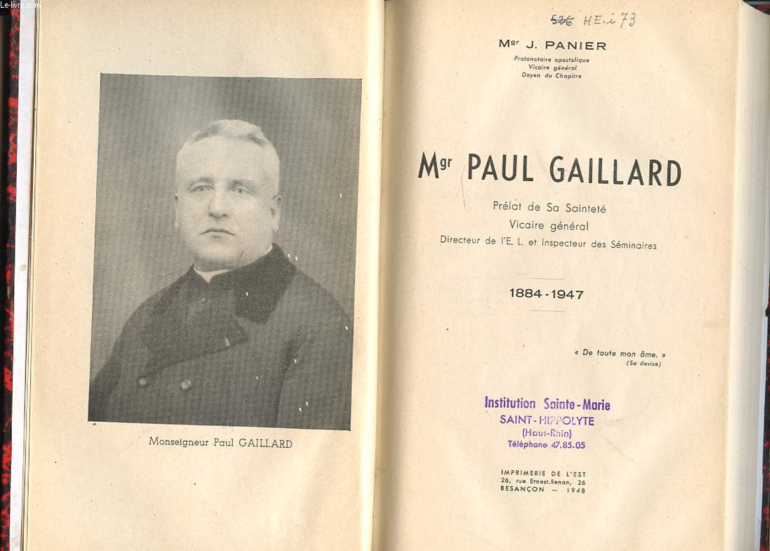 MONSEIGNEUR PAUL GAILLARD 1884-1947. PRELAT DE SA SAINTETE. VICAIRE GENERAL.