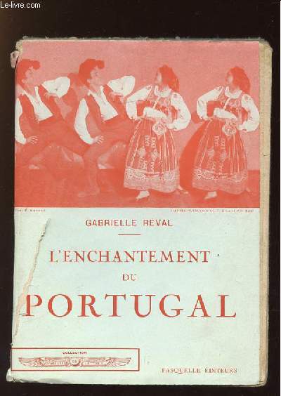 L ENCHANTEMENT DU PORTUGAL.