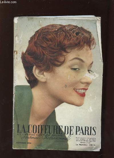 LA COIFFURE DE PARIS N 521 OCTOBRE 1954. COIFFURE A LA DANDY POUR LE JOUR, LA COIFFURE A TRAVERS L EUROPE..