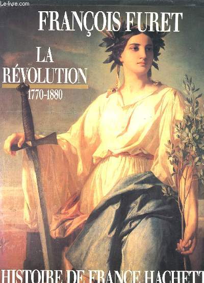 LA REVOLUTION DE TURGOT A JULES FERRY 1770 - 1880.