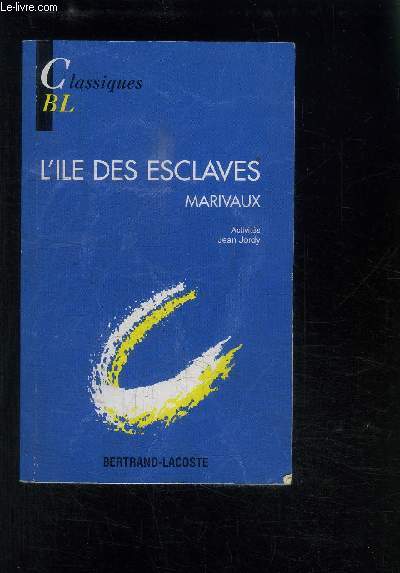 L ILE DES ESCLAVES- MARIVAUX