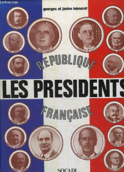 REPUBLIQUE FRANCAISE- LES PRESIDENTS