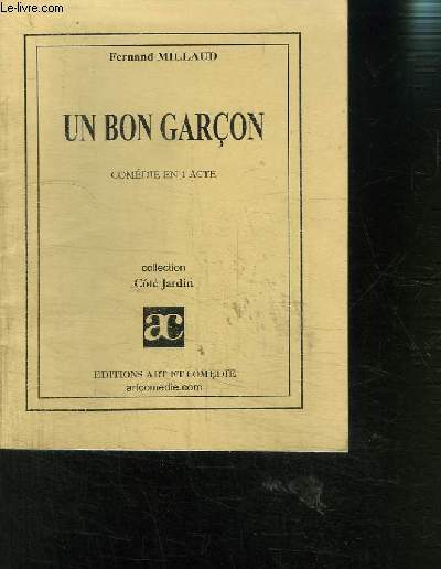 UN BON GARCON COMEDIE EN 1 ACTE- COLLECTION COTE JARDIN