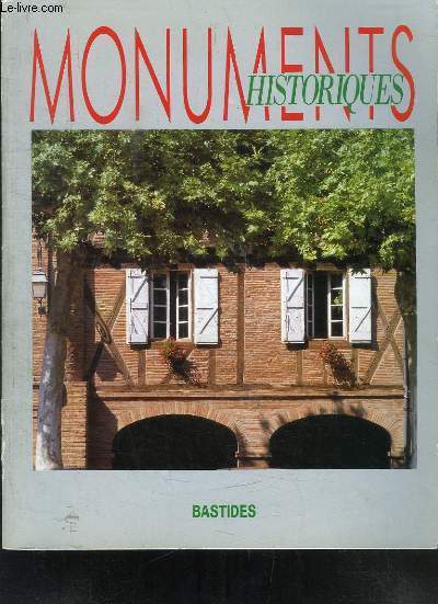MAGAZINE LES BASTIDES N158 AOUT SEPTEMBRE 1988- MONUMENTS HISTORIQUES