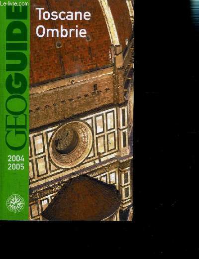 GEOGUIDE TOSCANE OMBRIE 2004-2005
