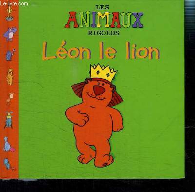 LES ANIMAUX RIGOLOS- LEON LE LION