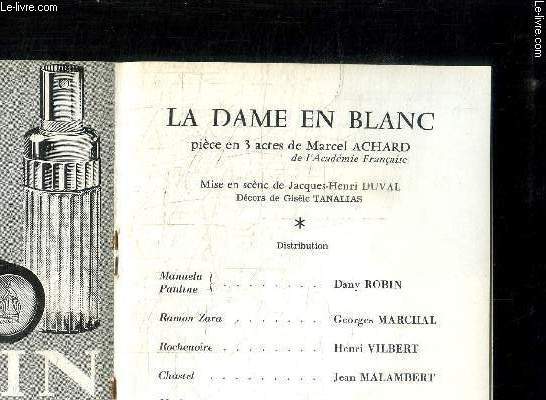 PROGRAMME DE THEATRE: LA DAME EN BLANC- en distribution: Robin, Marchal, Vilbert...