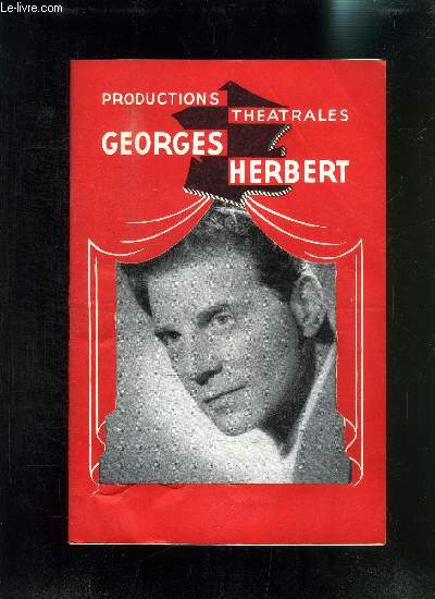 PROGRAMME DE THEATRE: PRODUCTIONS THEATRALES GEORGES HERBERT /AMPHITRYON 38- DE JEAN GIRAUDOUX / avec en distribution: AUMONT- GIL- MALAMBERT...