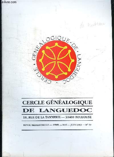 REVUE TRIMESTRIELLE - CERCLE GENEALOGIQUE DE LANGUEDOC- avril mai juin 1993- n 59