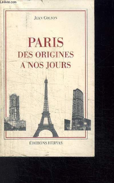 PARIS DES ORIGINES A NOS JOURS