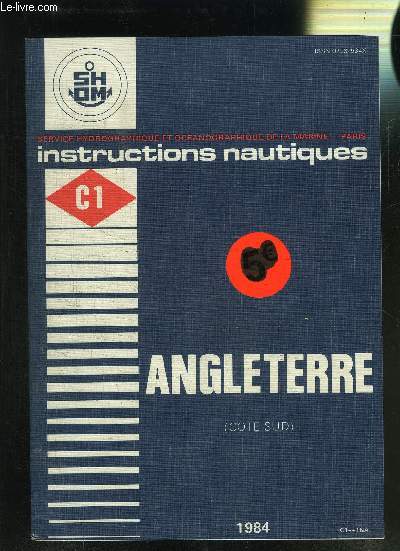 INSTRUCTIONS NAUTIQUES- VOLUME C1- ANGLETERRE COTE SUD