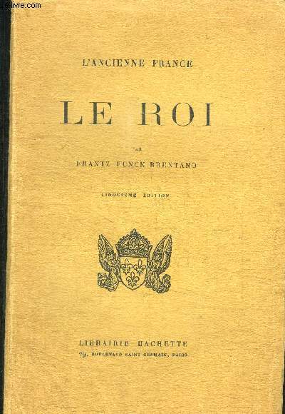L ANCIENNE FRANCE- LE ROI