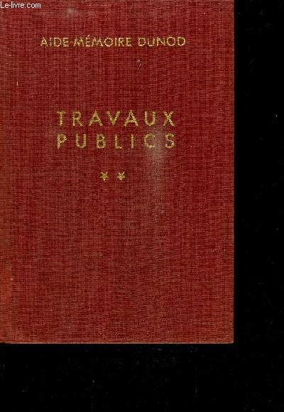 TRAVAUX PUBLICS- TOME II