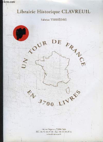 LIBRAIRIE HISTORIQUE CLAVREUIL- UN TOUR DE FRANCE EN 3700 LIVRES