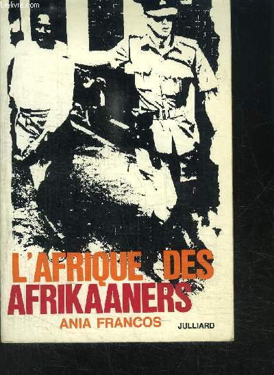 L AFRIQUE DES AFRIKAANERS