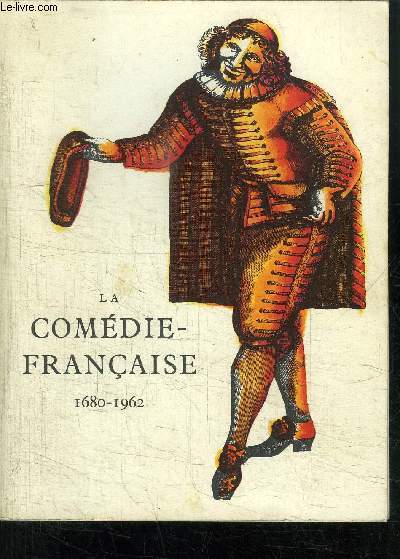 CATALOGUE- LA COMEDIE FRANCAISE 1680-1962