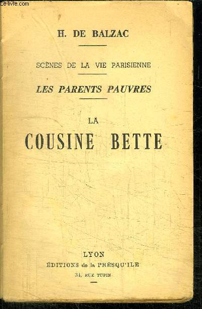 LA COUSINE BETTE - SCENES DE LA VIE PARISIENNE - LES PARENTS PAUVRES