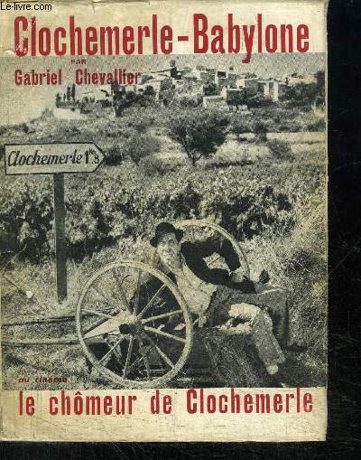 CLOCHEMERLE-BABYLONE / LE CHMEUR DE CLOCHEMERLE