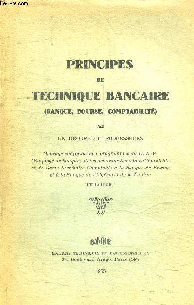 PRINCIPES DE TECHNIQUE BANCAIRE - BANQUE, BOURSE, COMPTABILITE