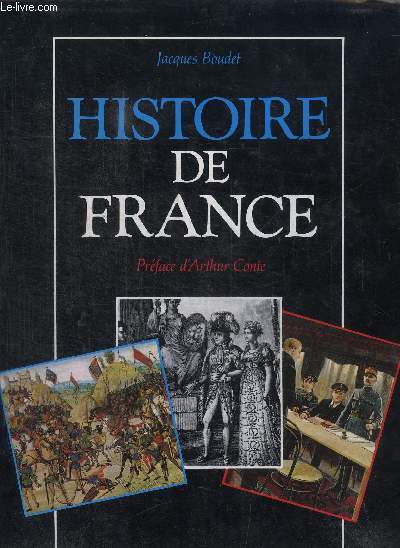 HISTOIRE DE FRANCE - PREFACE D'ARTHUR CONTE