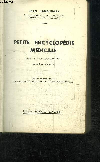PETITE ENCYCLOPEDIE MEDICALE - GUIDE DE PRATIQUE MEDICALE - 9 EDITION