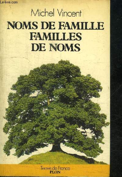 NOMS DE FAMILLE - FAMILLES DE NOMS