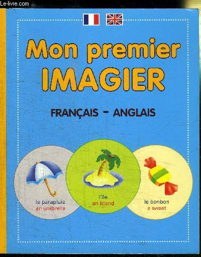 MON PREMIER IMAGIER FRANCAIS - ANGLAIS