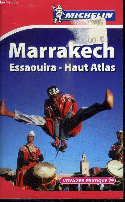 MARRAKECH ESSAOUIRA - HAUT ATLAS