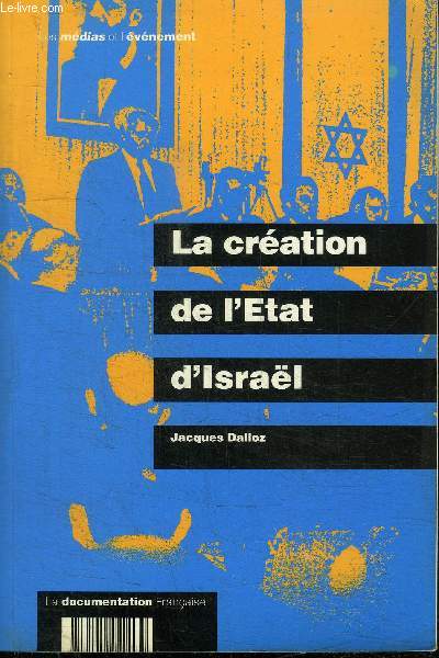 LA CREATION DE L'ETAT D'ISRAEL