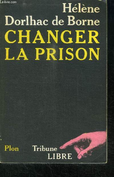 CHANGER LA PRISON