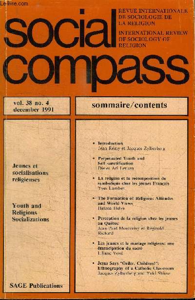 SOCIAL COMPASS VOLUME 38 N4 - Jeunes et socialisations religieuses, la religion et la recomposition du symbolique chez les jeunes Franais, ...