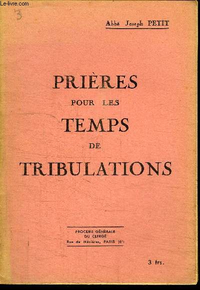 PRIERES POUR LES TEMPS DE TRIBULATIONS