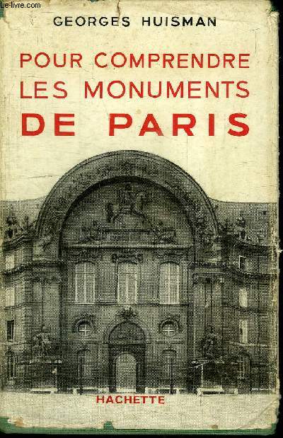 POUR COMPRENDRE LES MONUMENTS DE PARIS