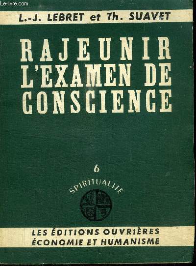 RAJEUNIR L'EXAMEN DE CONSCIENCE - 6 SPIRITUALITE