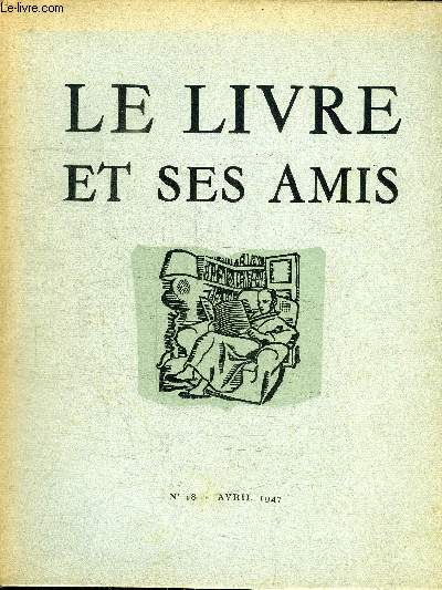 LE LIVRE ET SES AMIS N18 - Nature du bibliophile, la page de titre, sous le ciel gris, Paul Jouve : animalier au crayon magique, Victor Hugo illustrateur, ...