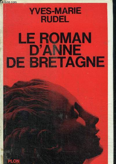 LE ROMAN D'ANNE DE BRETAGNE