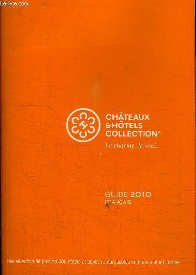 CHATEAUX & HOTELS COLLECTION - GUIDE 2010