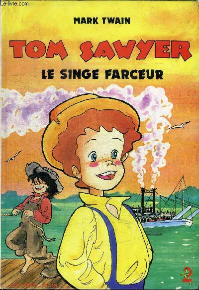 TOM SAWYER - LE SINGE FARCEUR